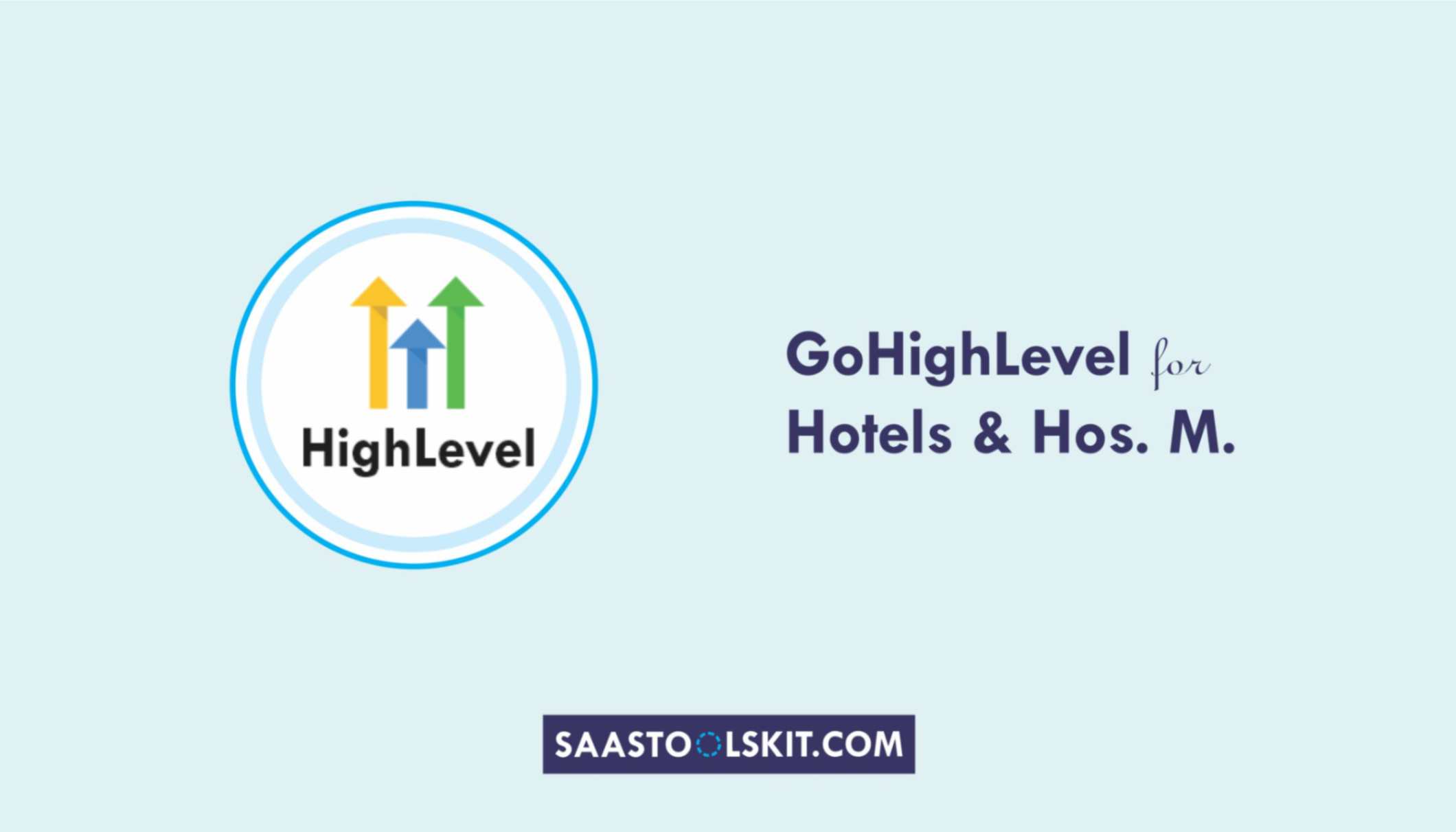 GoHighLevel for Hotels and Hospitality Management