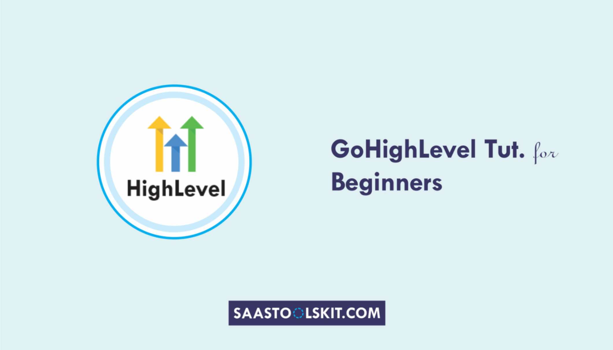 GoHighLevel Tutorial for Beginners