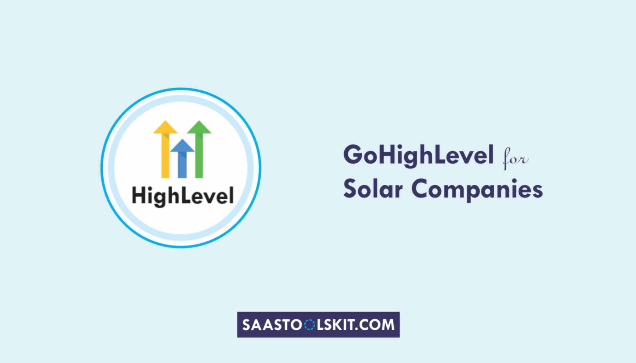 GoHighLevel for Solar Companies